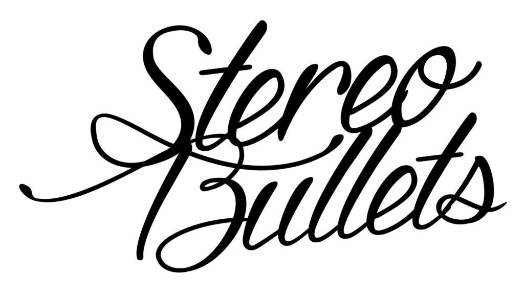Stereo Bullets